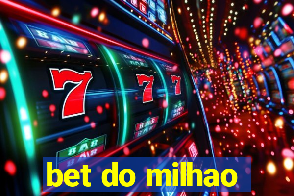 bet do milhao